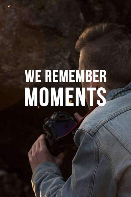 We Remember Moments
